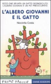 L'albero Giovanni e il gatto. Ediz. illustrata