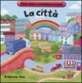 La città. Ediz. illustrata