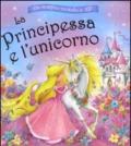 La principessa e l'unicorno. Un magico mondo a 3D. Libro 3D. Ediz. illustrata