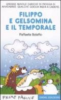 Filippo e Gelsomina e il temporale. Ediz. illustrata