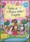 Festa al bosco delle fragole. Con adesivi