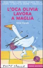 L' oca Olivia lavora a maglia