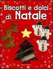 Biscotti e dolci di Natale. Con gadget