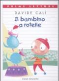 Bambino a rotelle