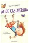 Alice cascherina. Ediz. illustrata