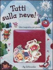 Tutti sulla neve! Con magneti