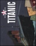 Titanic 3D. Libro pop-up. Ediz. illustrata