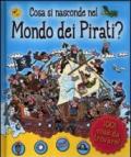 Cosa si nasconde nel mondo dei pirati?