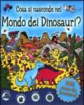 Cosa si nasconde nel mondo dei dinosauri?
