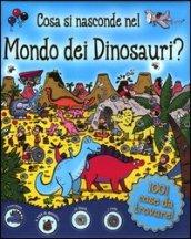 Cosa si nasconde nel mondo dei dinosauri?