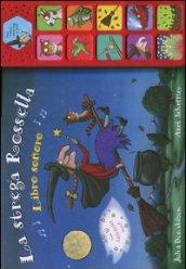La strega Rossella. Libro sonoro. Ediz. illustrata