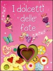 I dolcetti delle fate. Con gadget