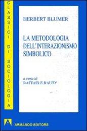 La metodologia dell'interazionismo simbolico