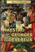 Il mio maestro Georges Devereux