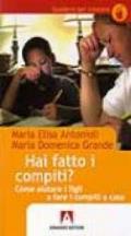 Hai fatto i compiti? Come aiutare i figli a fare i compiti a casa