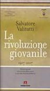 La rivoluzione giovanile (1907-2007)