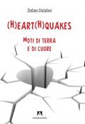 (H)eart(H)quakes. Moti di terra e di cuore
