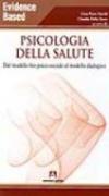Psicologia della salute. Dal modello bio-psico-sociale al modello dialogico