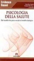 Psicologia della salute. Dal modello bio-psico-sociale al modello dialogico