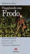 Viaggiando con Frodo