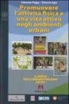Promuovere l'attività fisica e una vita attiva negli ambienti urbani. Il ruolo delle amministrazioni locali