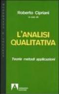 L'analisi qualitativa. Teorie, metodi, applicazioni