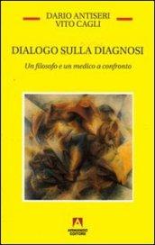 Dialogo sulla diagnosi. Un filosofo e un medico a confronto