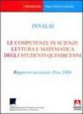 Le competenze in scienze lettura e matematica degli studenti quindicenni