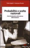 Problemi e scelte razionali. Una introduzione alla scienza delle decisioni