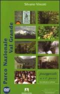 Parco Nazionale di Val Grande. Con DVD