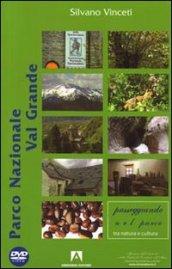 Parco Nazionale di Val Grande. Con DVD