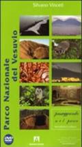 Parco nazionale del Vesuvio. Ediz. illustrata. Con DVD