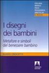 I disegni dei bambini. Metafore e simboli del benessere bambino