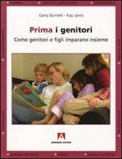 Prima i genitori. Quando genitori e figli imparano insieme