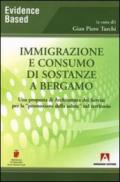 Immigrazione e consumo di sostanze a Bergamo. Una proposta di architettura dei servizi per la «promozione della salute» nel territorio
