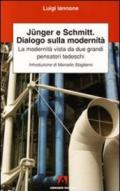 Junger, Schmitt, dialogo sulla modernità