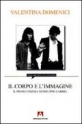 Il corpo e l'immagine. Il primo cinema di Philippe Garrel