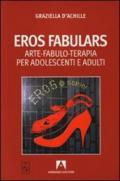 Eros fabulars. Arte, fabulo-terapia per adolescenti e adulti. Con CD Audio