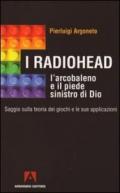 I Radiohead, l'arcobaleno e il piede sinistro di Dio. Saggio sulla teoria dei giochi e le sue applicazioni