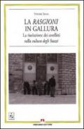 Le rasgioni in Galuura. La risoluzione dei conflitti nella cultura degli stazzi. Con CD Audio