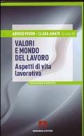 Valori e mondo del lavoro. Aspetti di vita lavorativa