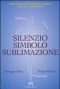 Silenzio, simbolo e sublimazione