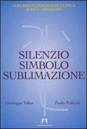 Silenzio, simbolo e sublimazione