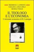 Il teologo e l'economia. L'orizzonte economico di B. Lonergan