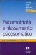 Psicomotricità e rilassamento psicosomatico