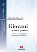 Giovani senza paura. Analisi socio-pedagogica del fenomeno bullismo