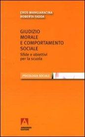 Giudizio morale e comportamento sociale. Sfide e obiettivi per la scuola