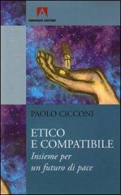 Etico e compatibile. Insieme per un futuro di pace