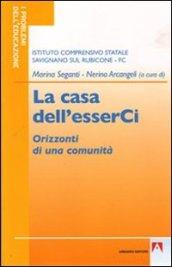 Casa dell'esserCi. Orizzonti di una comunità (La)
