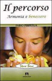 Il percorso. Armonia e benessere